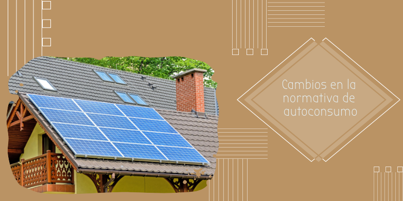 Cambios en la normativa de autoconsumo